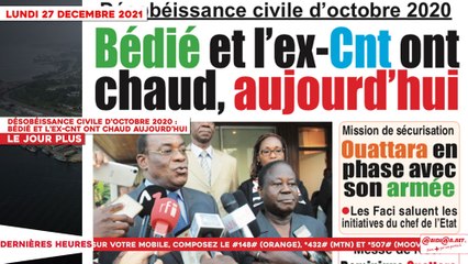 Le Titrologue du 27 Décembre 2021 - Désobéissance civile d’octobre 2020 - Bédié et l’ex-CNT ont chaud aujourd’hui