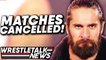 Top WWE Names PULLED From Shows! Seth Rollins Positive Covid; Kenny Omega Update! | WrestleTalk
