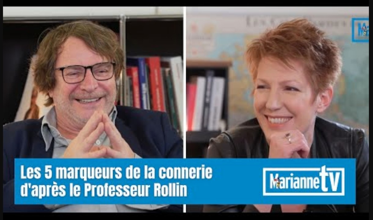 Les 5 marqueurs de la connerie d'après le Professeur Rollin