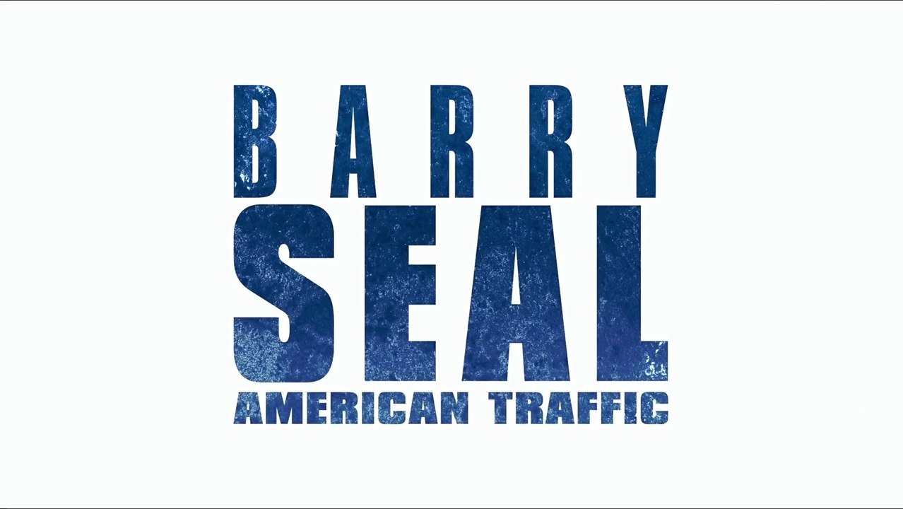 BARRY SEAL: American Traffic (2017) Bande Annonce VF - HD