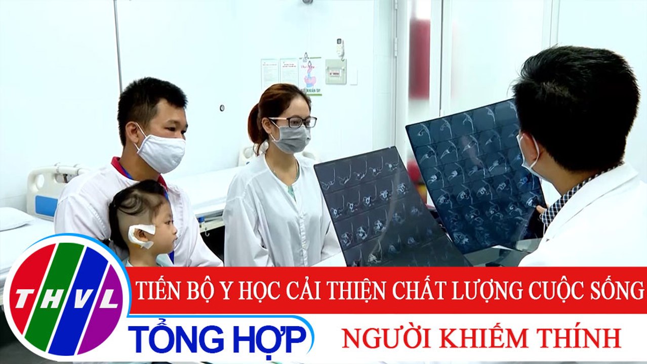 Sống xanh sống khỏe - Kỳ 51: Tiến bộ y học cải thiện chất lượng cuộc sống người khiếm thính