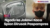 Setelah Ngadu ke Jokowi Kaca Spion Dirusak Paspampres, Pengendara Mobil Malah Minta Maaf
