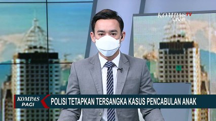 Keluarga Sempat Tidak Dapat Respon Positif, AkhirnyaPolisi Tetapkan Tersangka Pelecehan Anak