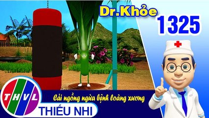 Dr. Khỏe - Tập 1325: Cải ngồng ngừa bệnh loãng xương