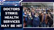 Delhi doctors strike: AIIMS health services to be hit tomorrow | Oneindia News
