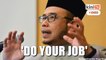 Perlis mufti: Ministers should stick to their jobs, no need to spray water