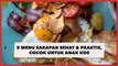 5 Menu Sarapan Sehat dan Praktis, Cocok untuk Anak Kos