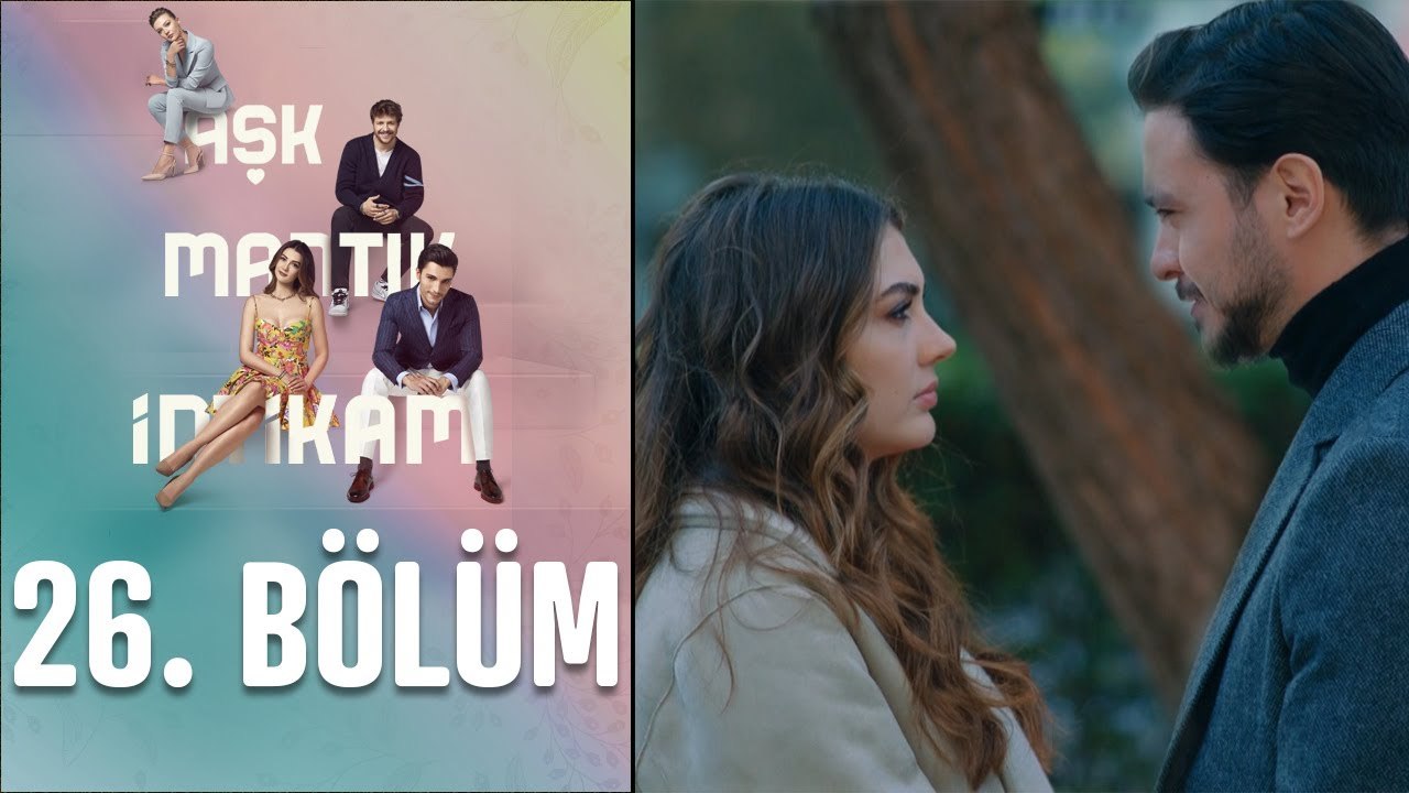 Aşk Mantık İntikam 26. Bölüm
