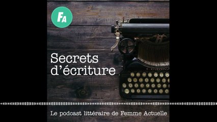 FEMME ACTUELLE - Christine Angot se livre dans "Secrets d'écriture" (épisode 6)