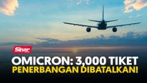 Omicron: 3,000 tiket penerbangan dibatalkan!