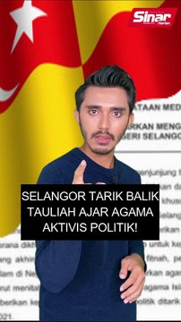 Selangor tarik balik tauliah ajar agama aktivis politik!