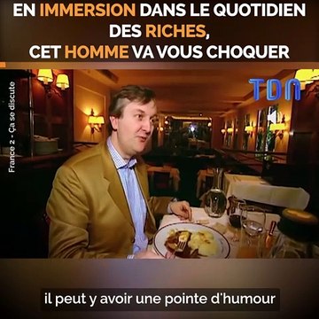 Cet homme est très riche mais surtout très arrogant