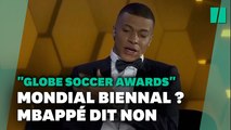 Mbappé est contre l’idée d’une Coupe du monde tous les deux ans