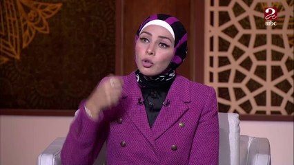 رسالة أ/ إيمان عباس لكل أم: ابعدي عن "جلد ذاتك" وأنك مقصرة ومش ملاحقة في تربية أولادك