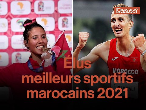 Les meilleurs sportifs marocains en 2021