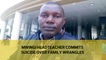 Mwingi headteacher commits suicide over family wrangles