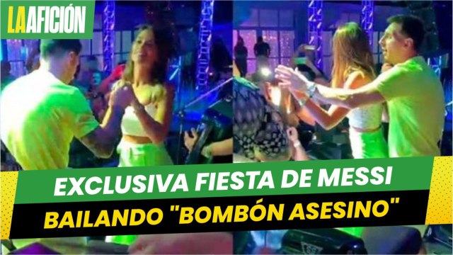 La exclusiva fiesta de Lionel Messi donde bailó al ritmo del Bombón asesino