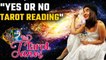 Daily Tarot Card Reading: How to determine yes no tarot cards to suit yourself | Oneindia News