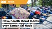 After disastrous floods, Taman Sri Muda faces health threat