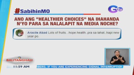 Ano ang "healthier choices" na ihahanda n'yo para sa nalalapit na media noche? | BT