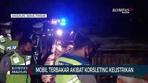 Mobil Terbakar Akibat Korsleting Kelistrikan