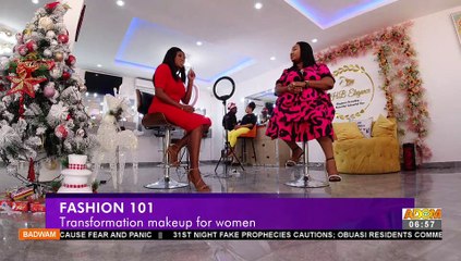 Fashion 101: Transformation makeup for women - Badwam Afisem  on Adom TV (29-12-21)