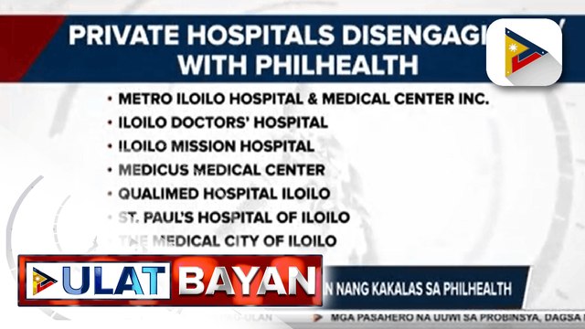 Limang araw na “PhilHealth Holiday”, hindi na itutuloy ng mga pribadong hospital; Pitong ospital sa Iloilo, tuluyan nang kakalas sa PhilHealth