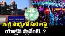 High Court Directs TS Govt to Implement SC Guidelines On Pubs | V6 News