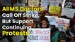 Doctors Protest Update: AIIMS Strike Off, Petition In SC For Suo Moto Cognizance
