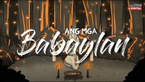 Ang mga Babaylan | GMA Digital Specials