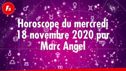 FEMME ACTUELLE - Horoscope Du Mercredi 18 novembre 2020 Par Marc Angel