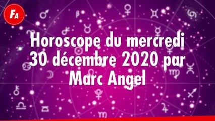 FEMME ACTUELLE - Horoscope Du Mercredi 30 décembre 2020 Par Marc Angel
