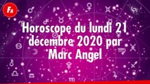 FEMME ACTUELLE - Horoscope Du Lundi 21 décembre 2020 Par Marc Angel