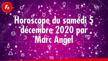 FEMME ACTUELLE - Horoscope Du Samedi 5 décembre 2020 Par Marc Angel (1)