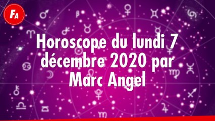 FEMME ACTUELLE - Horoscope Du Lundi 7 décembre 2020 Par Marc Angel