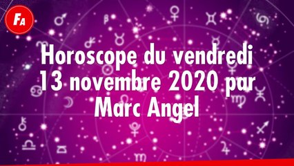 FEMME ACTUELLE - Horoscope Du vendredi 13 novembre 2020 Par Marc Angel