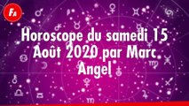 FEMME ACTUELLE - Horoscope Du samedi 15 Août 2020 Par Marc Angel