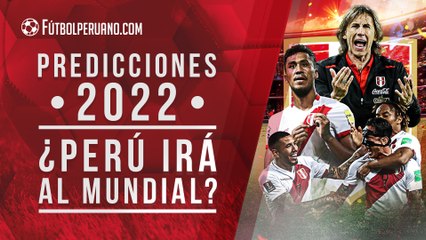 Predicciones 2022 del fútbol peruano: ¿Perú irá al Mundial de Qatar?