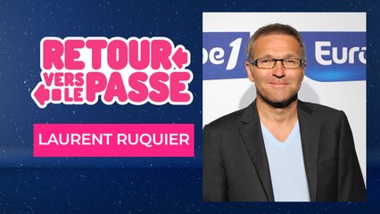 Laurent Ruquier : retour vers le passé de l'animateur