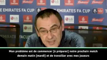 FA Cup - Sarri : "Un manque de détermination et d'agressivité"