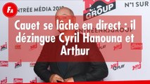 FEMME ACTUELLE - Cauet se lâche en direct : il dézingue Cyril Hanouna et Arthur