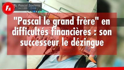 FEMME ACTUELLE - "Pascal le grand frère" en difficultés financières : son successeur le dézingue
