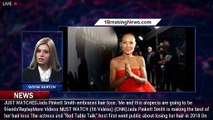 Jada Pinkett Smith shares alopecia update - 1breakingnews.com