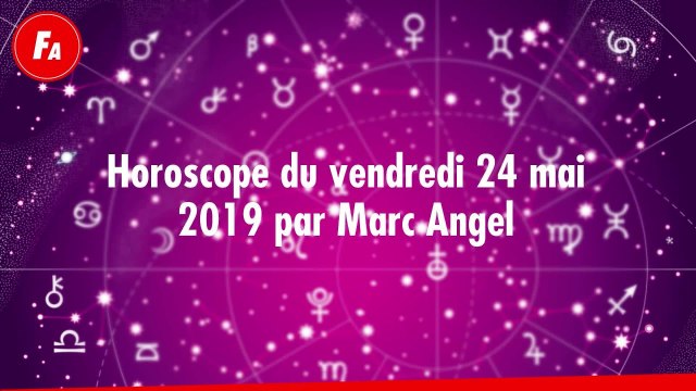 FEMME ACTUELLE - Horoscope du vendredi 24 mai 2019