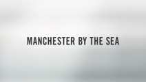 MANCHESTER BY THE SEA (2016) Bande Annonce VF - HD