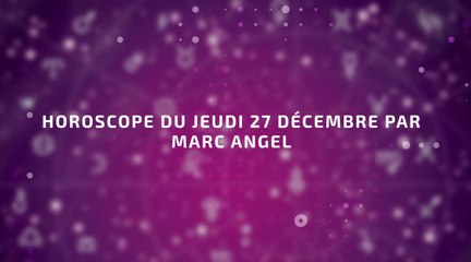 FEMME ACTUELLE - Horoscope du jeudi 27 décembre