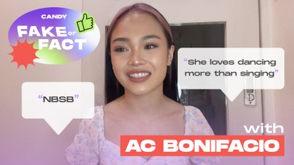 AC Bonifacio Addresses Fans' Assumptions About Her | CANDY FAKE OR FACT