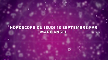 FEMME ACTUELLE - Horoscope du jeudi 13 septembre