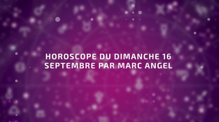 FEMME ACTUELLE - Horoscope du dimanche 16 septembre