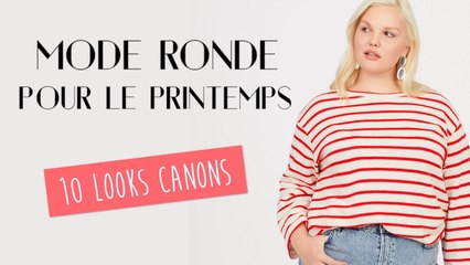 FEMME ACTUELLE - Mode ronde : 10 looks canons pour le printemps